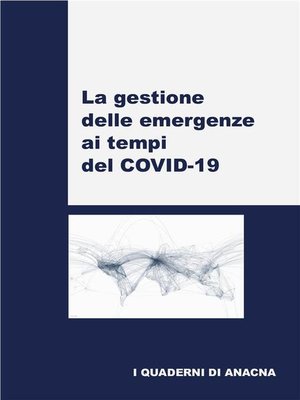 cover image of La gestione delle emergenze ai tempi del COVID-19